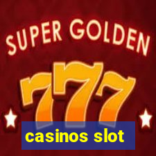 casinos slot