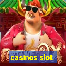 casinos slot