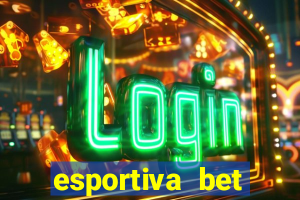 esportiva bet depósito mínimo