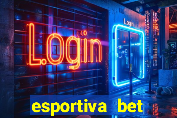 esportiva bet depósito mínimo