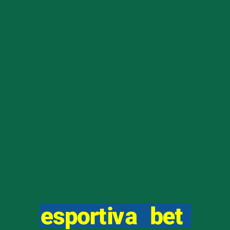 esportiva bet depósito mínimo