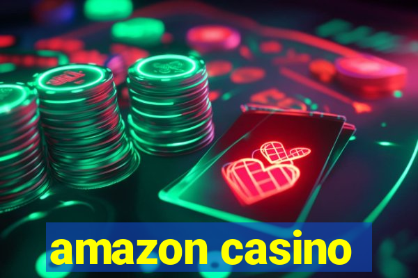 amazon casino