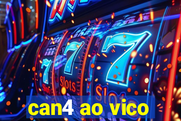 can4 ao vico