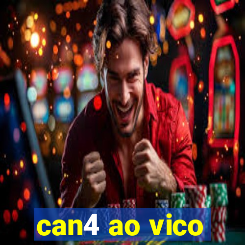 can4 ao vico