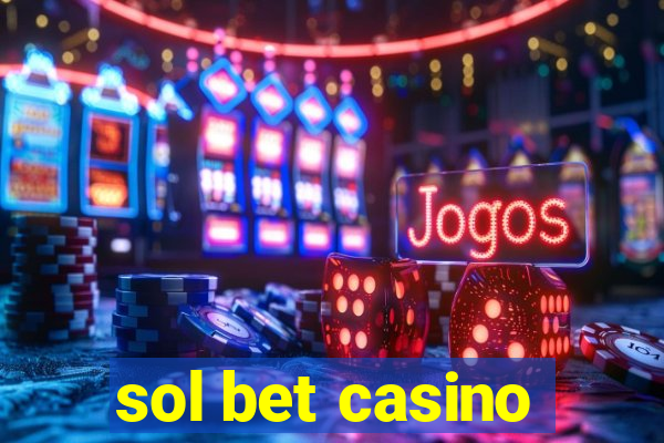 sol bet casino