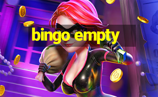 bingo empty