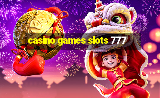 casino games slots 777