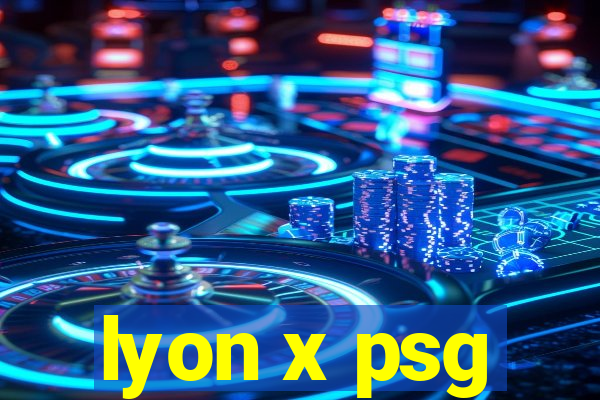 lyon x psg