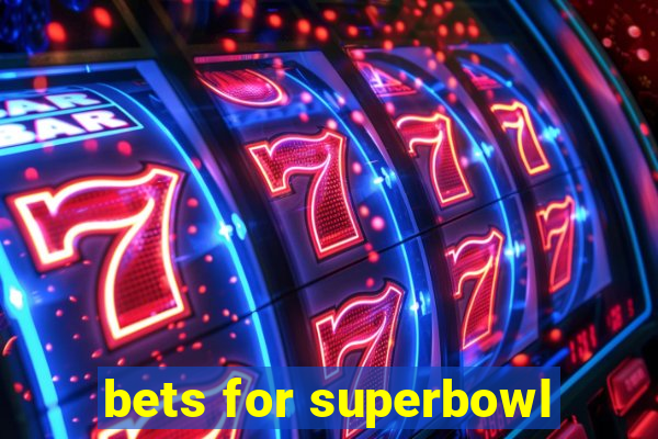 bets for superbowl