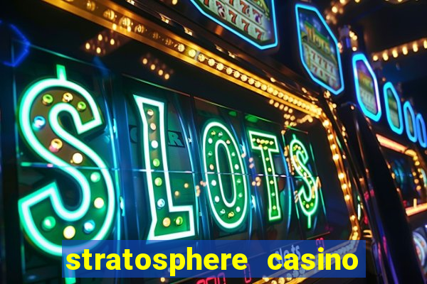 stratosphere casino hotel tower