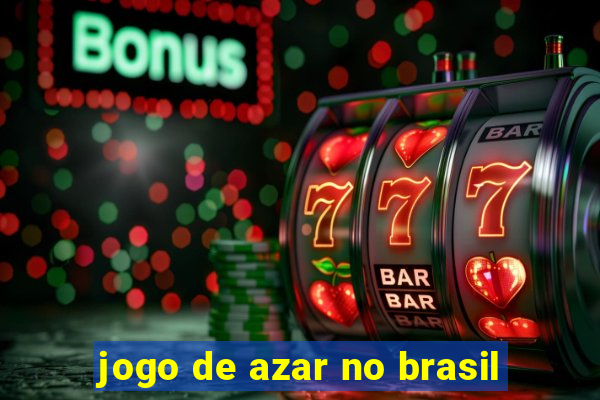 jogo de azar no brasil