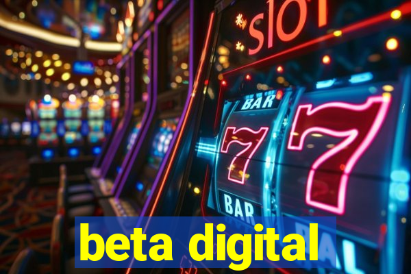 beta digital