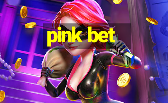 pink bet