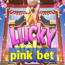 pink bet