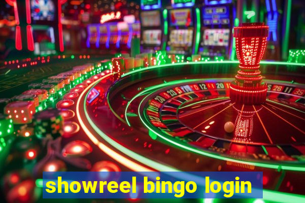 showreel bingo login