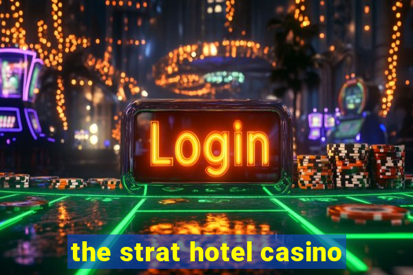 the strat hotel casino