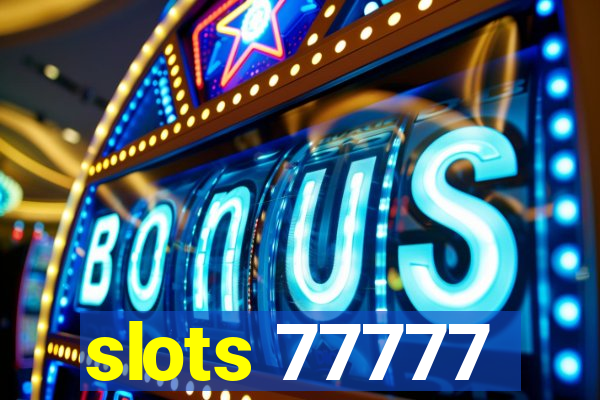 slots 77777