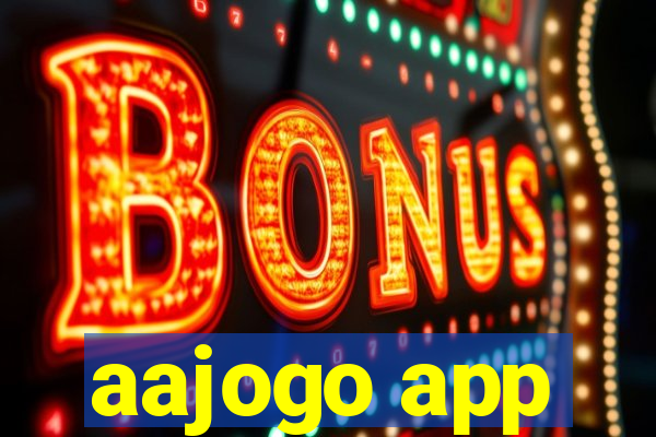 aajogo app