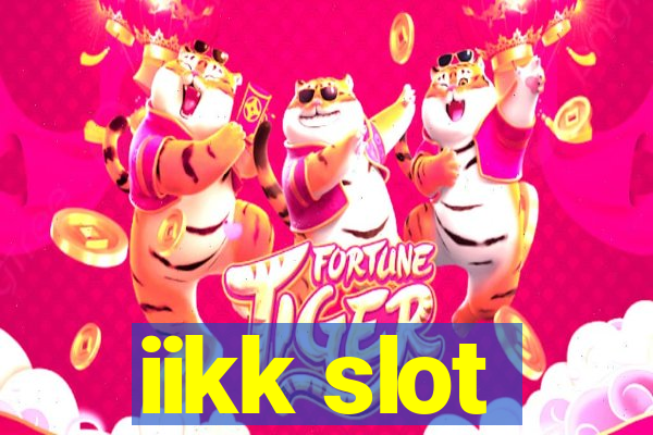 iikk slot