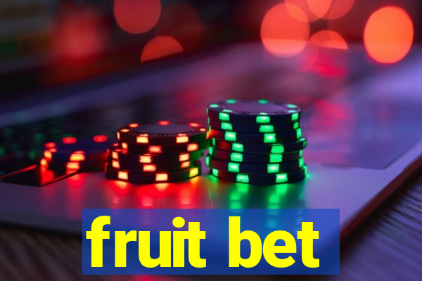 fruit bet