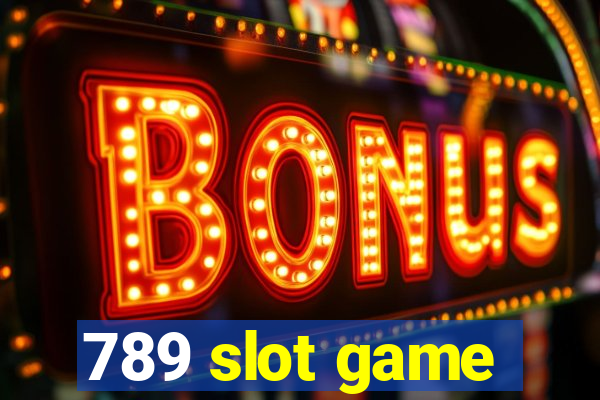 789 slot game