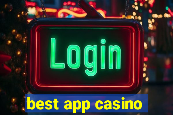 best app casino