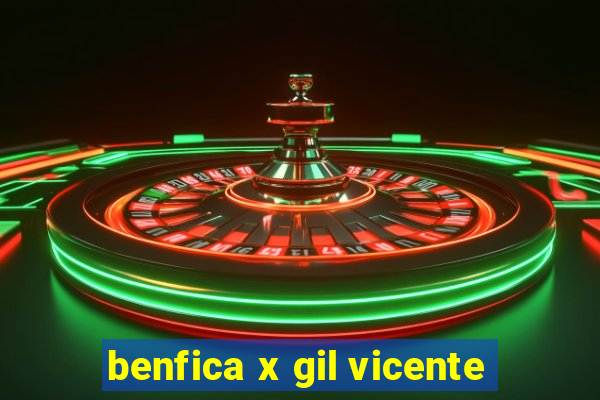 benfica x gil vicente