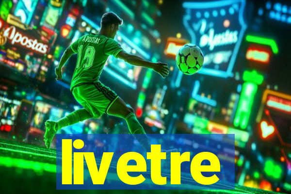 livetre