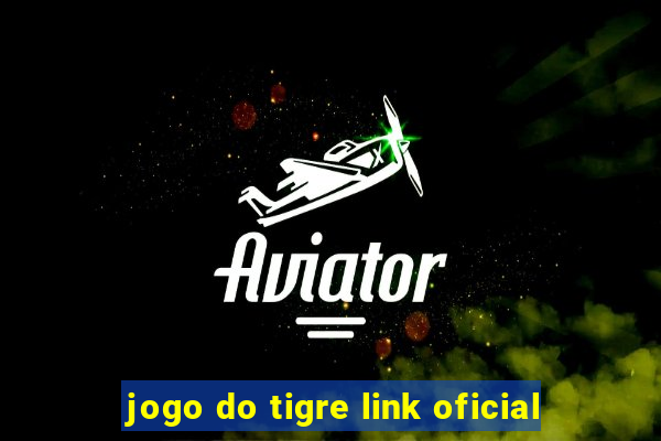 jogo do tigre link oficial