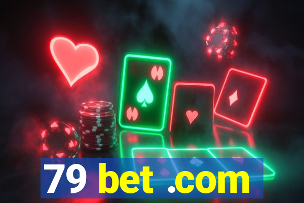 79 bet .com