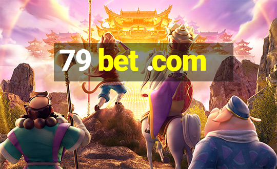 79 bet .com