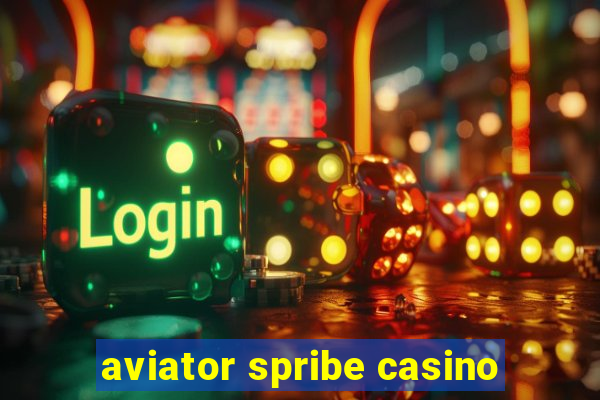 aviator spribe casino