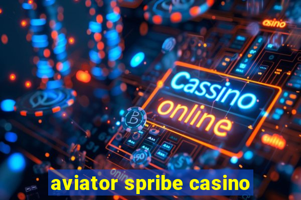 aviator spribe casino