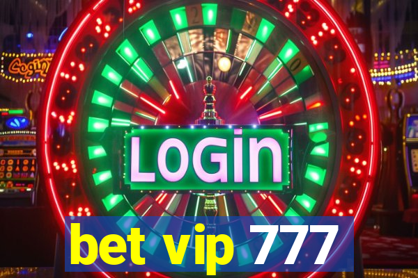 bet vip 777