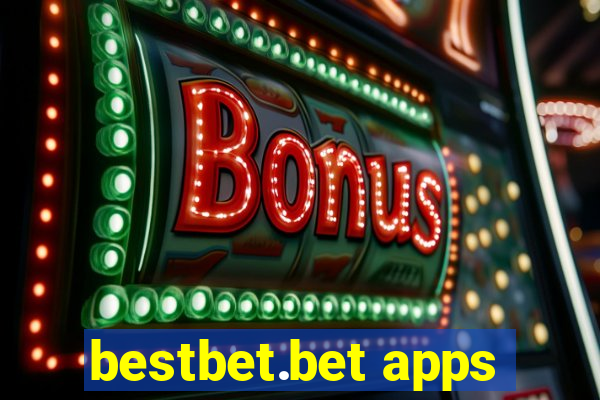 bestbet.bet apps