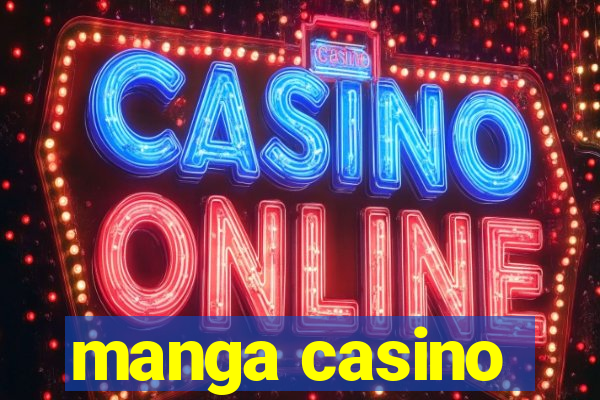 manga casino