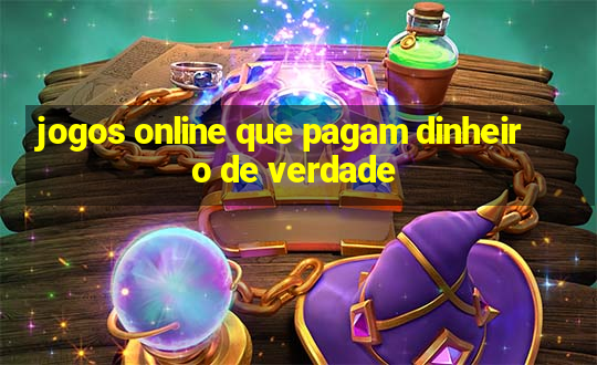 jogos online que pagam dinheiro de verdade