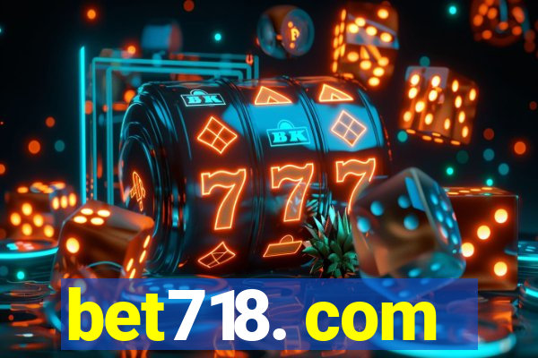 bet718. com