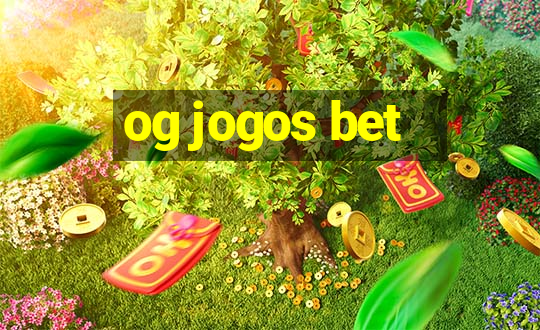 og jogos bet