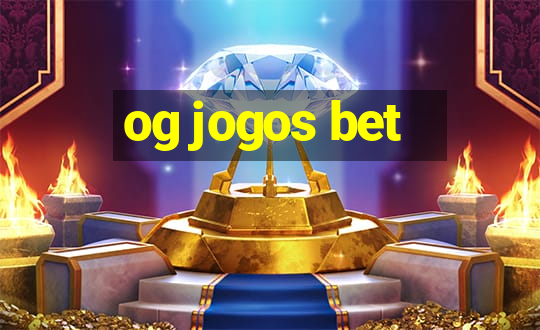 og jogos bet