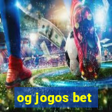 og jogos bet