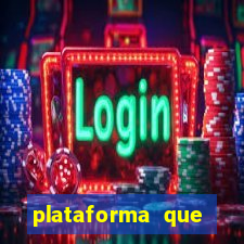 plataforma que est谩 pagando hoje