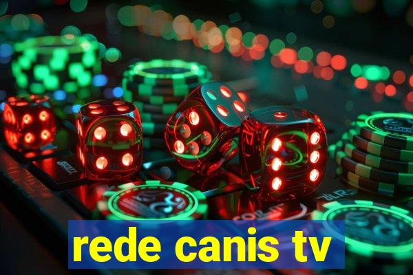 rede canis tv