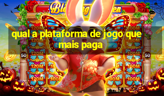 qual a plataforma de jogo que mais paga