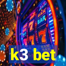 k3 bet