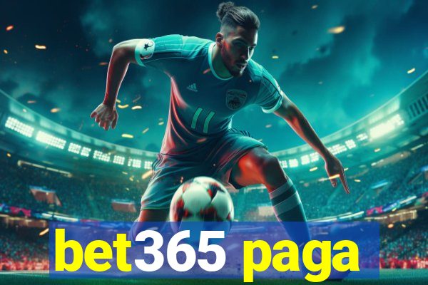 bet365 paga