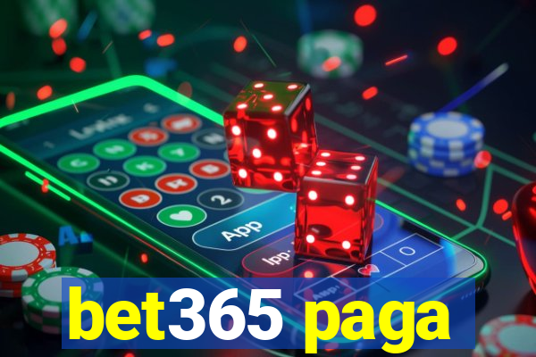 bet365 paga