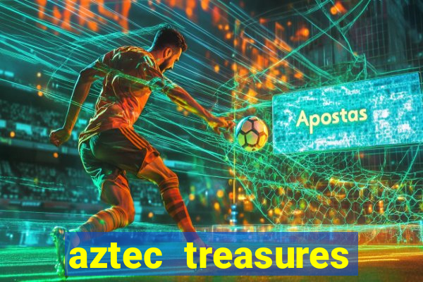 aztec treasures free slots