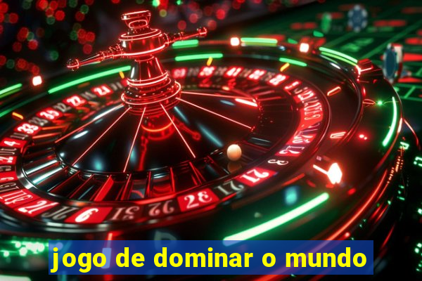 jogo de dominar o mundo