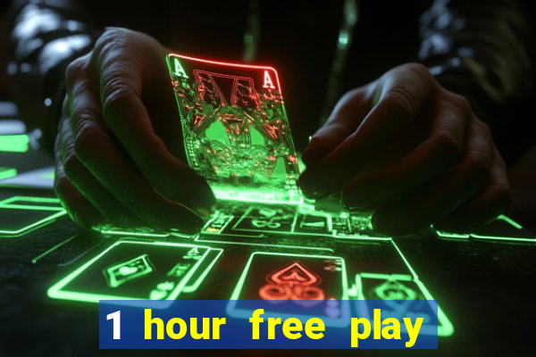 1 hour free play online casinos